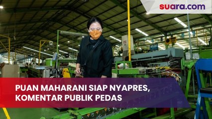 Jahatnya Netizen! Puan Maharani Siap Nyapres Kalau Ada yang Minta, Komentar Publik Pedesnya Minta Ampun