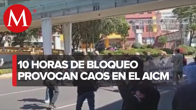 Ex trabajadores de Mexicana de Aviación cierran acceso al aeropuerto de CdMx