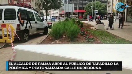 El alcalde de Palma abre al público de tapadillo la polémica y peatonalizada calle Nuredduna