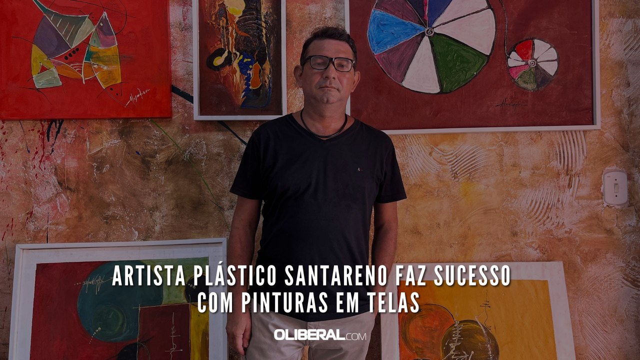 Artista plástico santareno faz sucesso com pinturas em telas
