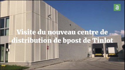 Tinlot: visite du nouveau centre de distribution de Bpost