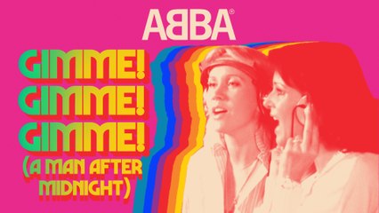 ABBA - Gimme! Gimme! Gimme! (A Man After Midnight)