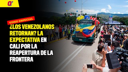 ¿Los venezolanos retornan? La expectativa en Cali por la reapertura de la frontera | Qhubo Cali
