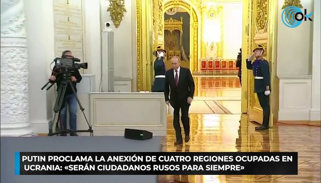 Putin proclama la anexión de cuatro regiones ocupadas en Ucrania «Serán ciudadanos rusos para siempre»