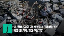 La destrucción del huracán Ian en Florida desde el aire: 