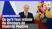 Guerre en Ukraine :  Ce qu'il faut retenir du discours de Vladimir Poutine