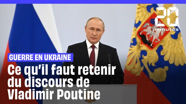 Guerre en Ukraine : Ce qu'il faut retenir du discours de Vladimir Poutine
