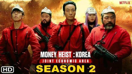 Money Heist: Korea Season 2 Trailer | Netflix, Ending, Money Heist: Korea – Joint Economic Area
