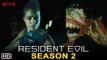 Resident Evil Season 2 Teaser Trailer - Netflix Release Date