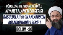 Kıyamet Alametleri 30. Ders (Rasûlüllâh ﷺin Anlatırken Ağladığı Hadîs-i Şerîf 1. Bölüm) 14 Mart 2006