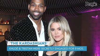 Khloé Kardashian Was Secretly Engaged to Tristan Thompson for 9 Months Before His Paternity Scandal Broke Them