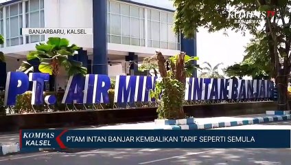 Banjir Protes, PTAM Intan Banjar Akhirnya Kembalikan Tarif Seperti Semula, Tapi Tetap Penyesuaian