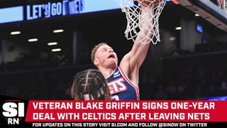 Boston Celtics Agree to One-Year Contract With Blake Griffin, per Report
