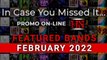 #ICYMI : Featured Bands on PROMO ON-LINE #February2022 #InCaseYouMissedIt #Metal #Electronic #Experimental