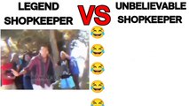 Legend vs Unbelievable Shopkeeper Selling  Funny Video