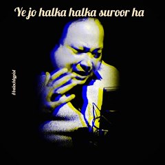 Ye jo halka halka suroor ha by nusrat fateh ali khan |best qawali by nfak