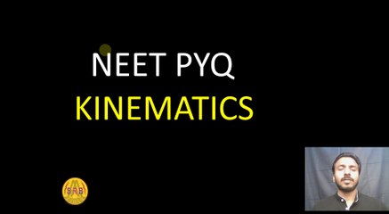 Kinematics PYQ | PHYSICS | NEET 2023 | Motion in 1 D | Kinematics NEET PYQ | 1 D Motion NEET/AIIMS