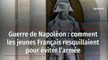 Guerre de Napoléon : comment les jeunes Français resquillaient pour éviter l’armée