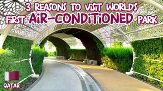 Inside World’s First Air-Conditioned Park | Al Gharaffa Park