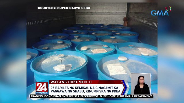 25 bariles ng kemikal na ginagamit sa paggawa ng shabu, kinumpiska ng PDEA | 24 Oras Weekend