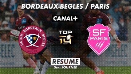 Le résumé de Bordeaux-Bègles / Stade Français Paris - TOP 14 - 5ème journée