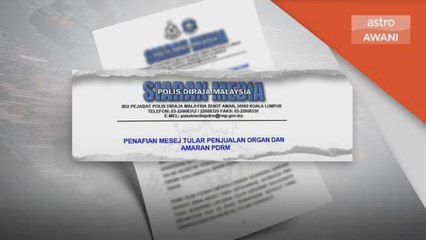 Mesej Viral | PDRM nafi keluar amaran kes culik, jual organ