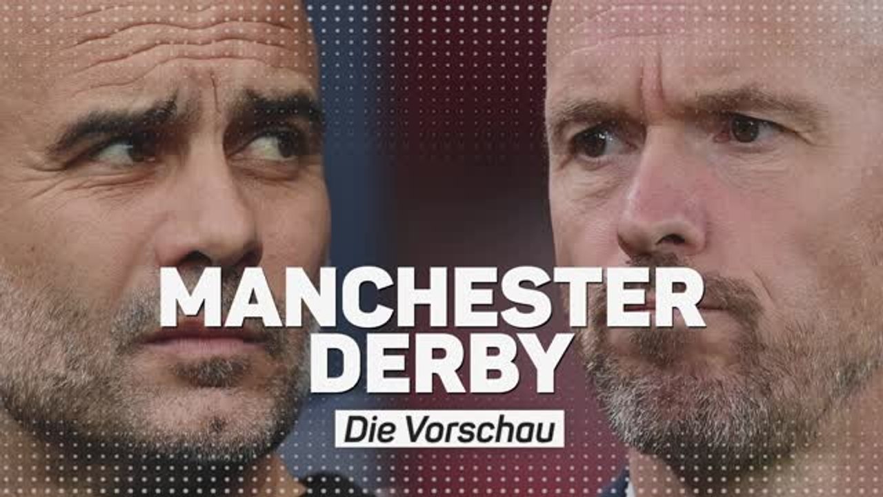 Manchester Derby: Die Vorschau