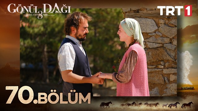 Gönül Dağı 70. Bölüm