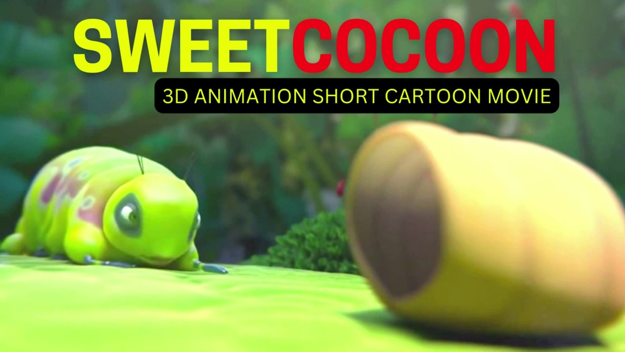 Cartoon Video Short Movie | 3D Animation Short Movie  | Sweet Cacoon | Oscar Nominate