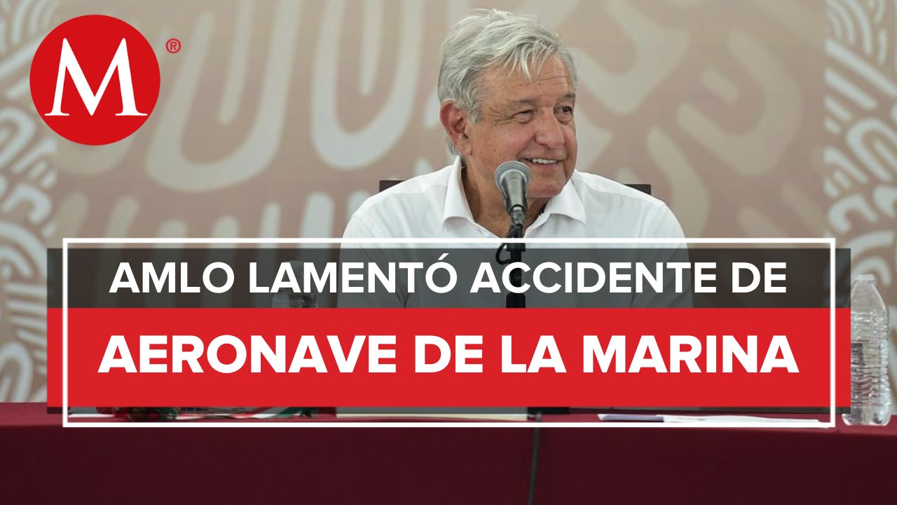 AMLO envía condolencias a familias de los fallecidos tras desplome de helicóptero en Tabasco