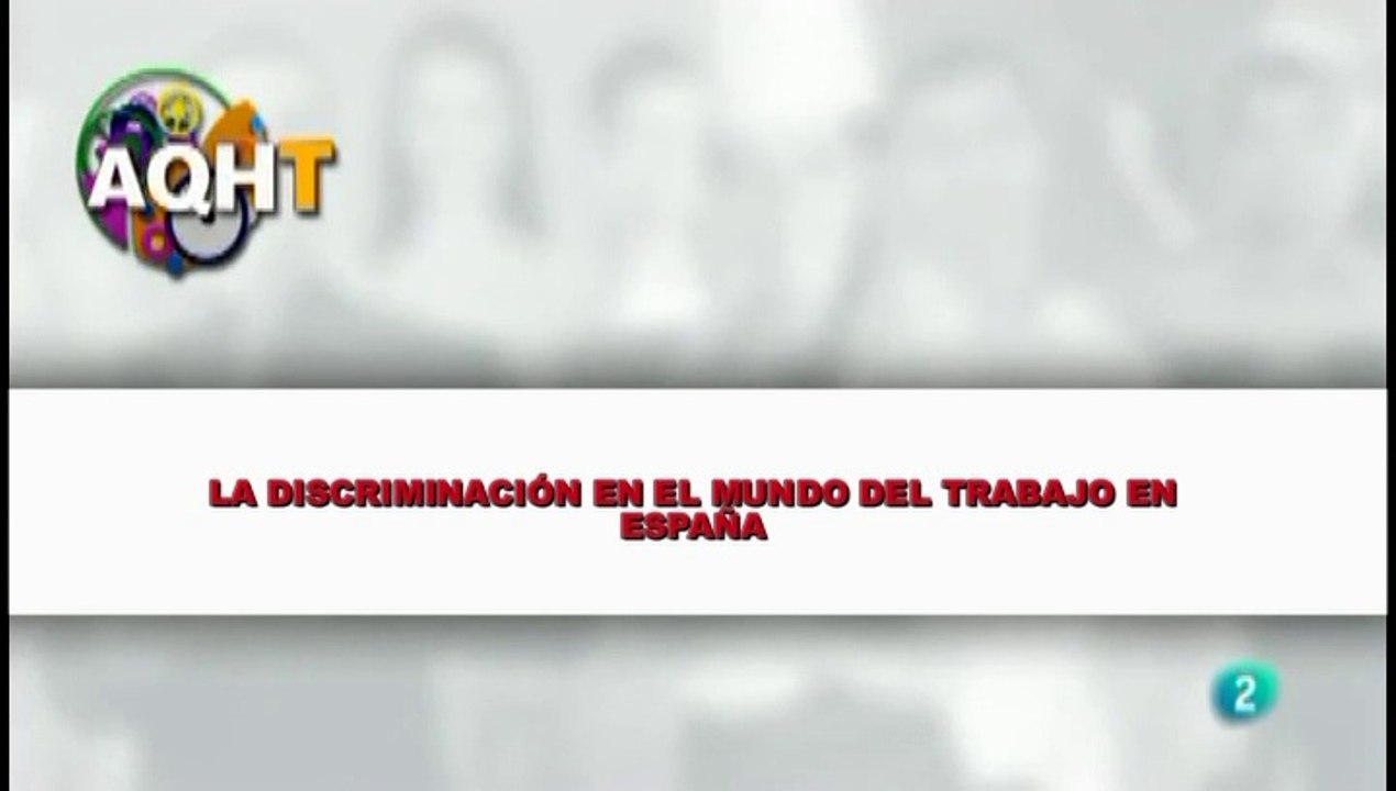 LA DISCRIMINACION EN EL MUNDO DEL TRABAJO EN ESPAÑA