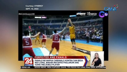 Panalo ng Mapua Cardinals kontra San Beda Red lions, binawi matapos paglaruin ang isang ineligible player | 24 Oras Weekend