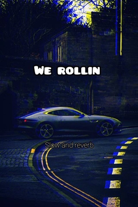 We rollin song slow and reverb version | punjabi song | edit by #balachkhan