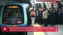 Cumhurbaşkanı Erdoğan, Pendik - Sabiha Gökçen Metro Hattı'nın ilk seferini gerçekleştirdi