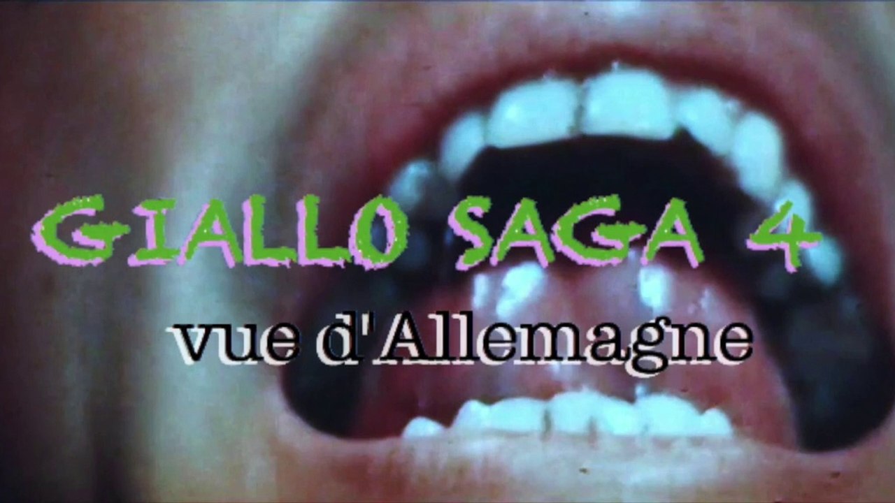 GIALLO SAGA IV Vue d'Allemagne (25 Bandes Annonce)