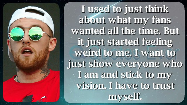 Mac Miller 45 #quotes #quotesaboutlife #quotesaboutlove #quoteschannel Quotes Ever
