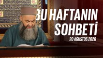 Cübbeli Ahmet Hocaefendi ile Bu Haftanın Sohbeti 20 Ağustos 2020