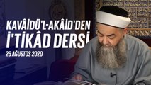 Cübbeli Ahmet Hoca ile Kavâidü'l Akâid Dersi 32. Bölüm 26 Ağustos 2020
