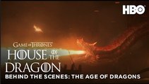 House of the Dragon | Episode 7 Behind the Scenes | The Age of Dragons - HBO