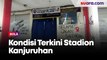 Kondisi Terkini Stadion Kanjuruhan Pasca Tragedi Memilukan usai Laga Arema FC vs Persebaya