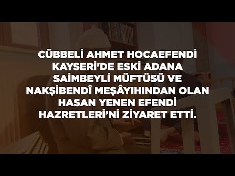 Cübbeli Ahmet Hocaefendi Nakşibendî Meşâyihı Hasan Yenen Efendi Hazretleri’ni Ziyaret Etti.