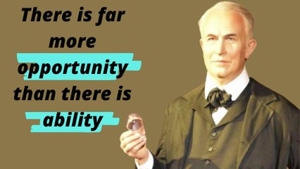 Famous quotes - Thomas Edison