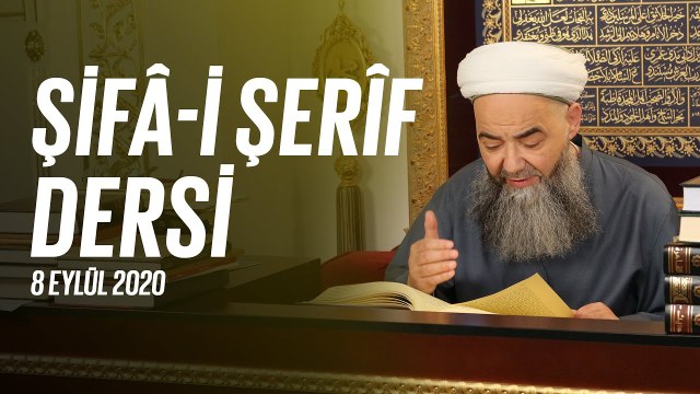 Cübbeli Ahmet Hoca Efendi ile Şifa-i Şerif Dersleri 88. Bölüm 8 Eylül 2020