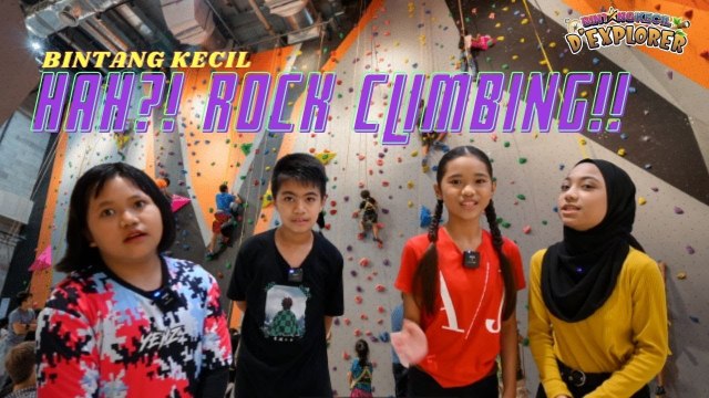 Mendaki Ala Spiderman (Rocky Base Camp) | BK Explorer | BINTANG KECIL