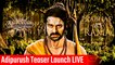 Adipurush Teaser Launch In Ayodhya #LIVE | Prabhas | Saif Ali Khan | Kriti Sanon | Om Raut