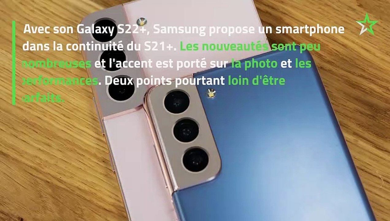 Test Samsung Galaxy S22+ : un bon smartphone haut de gamme, non sans défauts