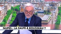 L'édito de Pascal Praud : «Nupes, la faute à Rousseau ?»