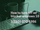 How to turn off 151O-37O-1986 ad blocker windows 10