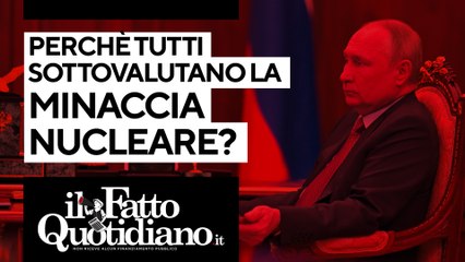 Perché tutti sottovalutano la minaccia nucleare? Segui la diretta con Peter Gomez