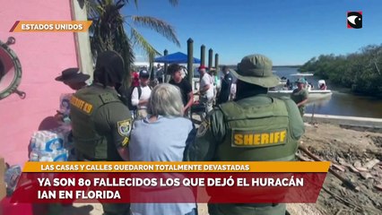 Ya son 80 fallecidos los que dejó el huracán Ian en Florida